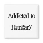Addicted to Hungary Magnets