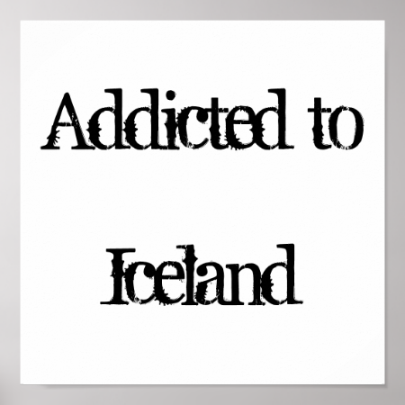 Addicted to Iceland Poster