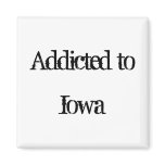 Addicted to Iowa Fridge Magnet