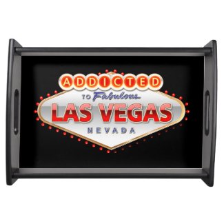 Addicted to Las Vegas, Nevada Funny Sign Serving Tray