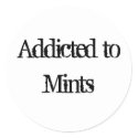 Addicted to Mints