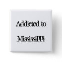 Addicted to Mississippi