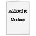 Addicted to Montana
