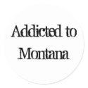 Addicted to Montana
