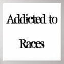 Addicted to Races