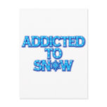 Addicted to Snow Post Cards