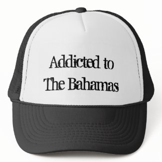 Addicted to The Bahamas Hat