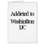 Addicted to Washington DC Greeting Card