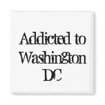 Addicted to Washington DC Fridge Magnets