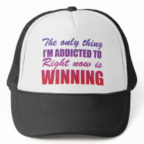 Addicted to Winning Trucker Hat