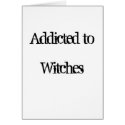Addicted to Witches