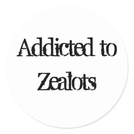 Addicted to Zealots Sticker
