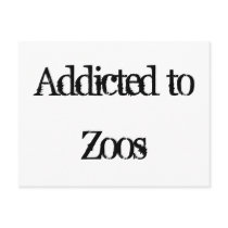 Addicted to Zoos Post Cards
