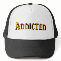 Addicted (WoW font) Trucker Hats