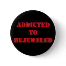 ADDICTEDTO BEJEWELED BUTTON