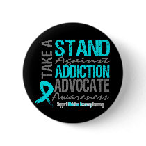 Addiction Recovery Take A Stand Against Addiction Buttons