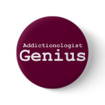 Addictionologist Genius Gifts Button