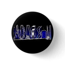 ADDISON.. PINBACK BUTTON