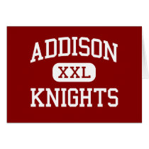 Addison - Knights - High School - Addison New York Greeting Card