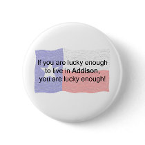 Addison Lucky Pinback Button
