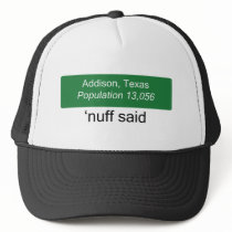 Addison 'Nuff Said Hat