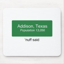 Addison 'Nuff Said Mouse Pads