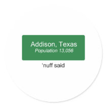 Addison 'Nuff Said Round Sticker