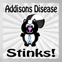 Addisons Disease Stinks Skunk Awareness Design Poster