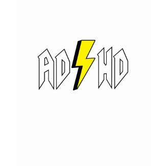 ADHD - Attention-deficit/hyperactivity disorder shirt
