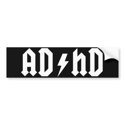 ADHD bumper sticker by teebag