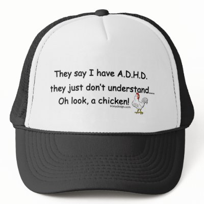 ADHD Chicken Hat by ironydesign