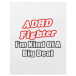 ADHD Fighter...Big Deal Full Color Flyer