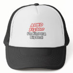 ADHD Fighter...Big Deal hats
