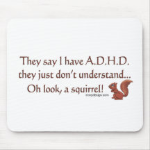 ADHD Squirrel Humor Mousepad