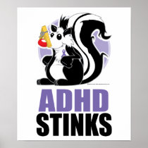 ADHD Stinks Poster