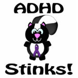 ADHD  Stinks Skunk Awareness Design Acrylic Cut Out