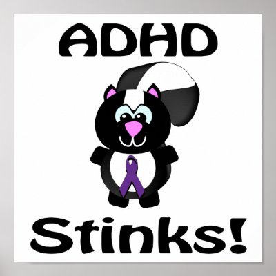 ADHD  Stinks Skunk Awareness Design Poster by super_shop