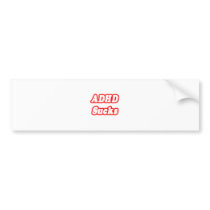 ADHD Sucks Bumper Stickers