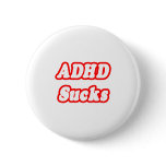 ADHD Sucks Buttons