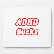 ADHD Sucks mousepads by ADD_ADHD_Shirts ADHD Sucks mousepads