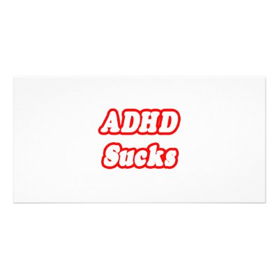 ADHD Sucks Photo Greeting Card by ADD_ADHD_Shirts