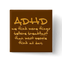 ADHD Think More Pinback Buttons