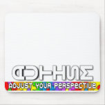Adjust Your Perspective Mouse Pads