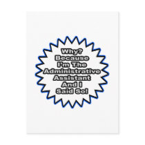Administrative Assistant...Because I Said So Postcards