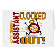 Administrative Assistant Clocked Out Greeting Cards