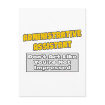 Administrative Assistant .. You're Impressed Postcards