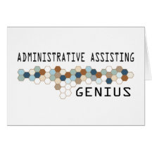 Administrative Assisting Genius Greeting Cards