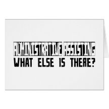 Administrative Assisting What Else Is There? Greeting Cards