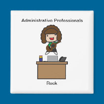 Administrative Professionals Rock (Brunette) magnets