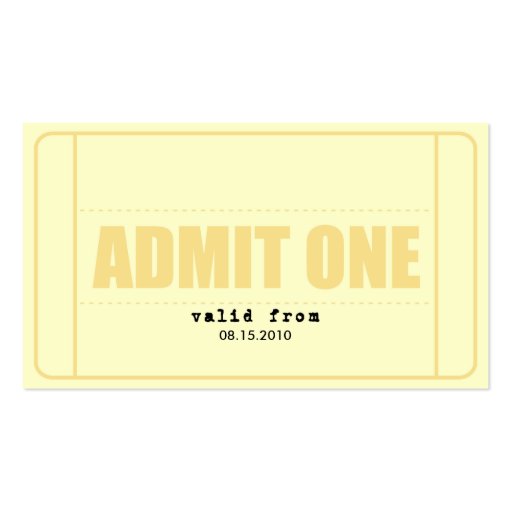 Admit One Business Card (back side)